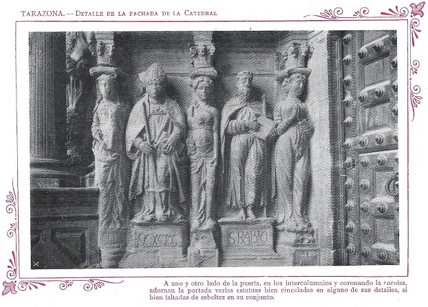 Tarazona. Detalle de la fachada de la Catedral, de 1910