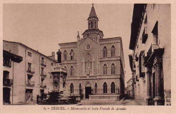 Teruel en los años 30 del siglo XX. Monumento al beato Frances de Aranda