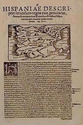 Map of Hispania in 1572. According to a German book of the time, the Cosmography of Sebastian Munster. 2