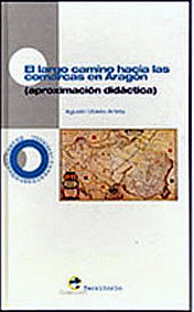 El Largo Camino hacia la comarcalización.