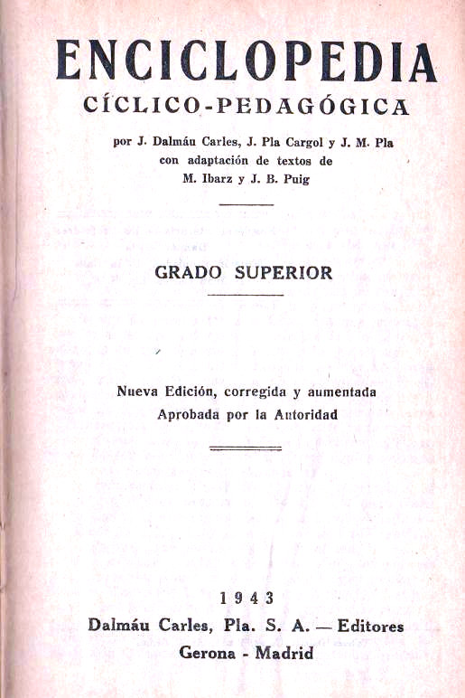 Enciclopepia Cíclico-Pedagógica. Grado Superior. Dalmau Carles Pla S.A. Página 3.