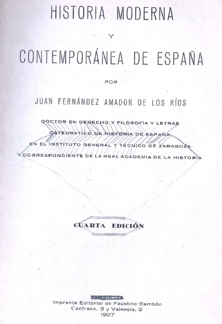 Historia Moderna y Contemporánea de España por Juan Fernandez Amador de los Ríos. Portada.