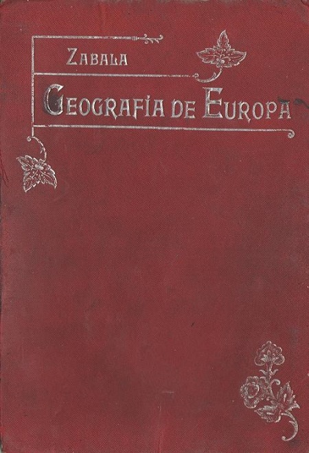 Zábala Urdaniz, Manuel. Geografía de Europa. Portada del Libro. 1908.
